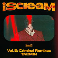 Thumbnail for the TAEMIN - iScreaM Vol.5 : Criminal Remixes link, provided by host site