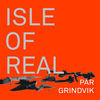 Thumbnail for the Pär Grindvik - Isle of Real link, provided by host site