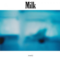 Thumbnail for the Milk - Issue(s) link, provided by host site