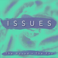 Thumbnail for the The Hound + The Fox - Issues link, provided by host site