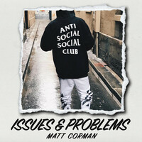 Thumbnail for the Matt Corman - Issues & Problems link, provided by host site