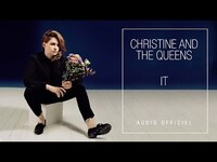 Thumbnail for the Christine and the Queens - IT (Audio Officiel) link, provided by host site