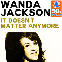 Thumbnail for the Wanda Jackson - It Doesn't Matter Anymore (Remastered) link, provided by host site