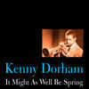 Thumbnail for the Kenny Dorham - It Might As Well Be Spring link, provided by host site