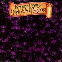 Thumbnail for the Kenny Drew - It Might As Well Be Spring link, provided by host site