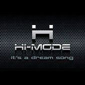 Thumbnail for the Hi-Mode - It's a Dream Song link, provided by host site
