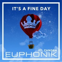 Thumbnail for the Euphonik - It's a Fine Day link, provided by host site