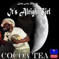 Thumbnail for the Cocoa Tea - It's Alright Girl link, provided by host site