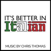 Thumbnail for the Chris Thomas - It's Better in Italian (Original Soundtrack) link, provided by host site