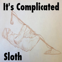 Thumbnail for the Sloth - It's Complicated link, provided by host site
