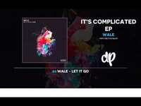 Thumbnail for the Wale - It's Complicated (FULL EP) link, provided by host site