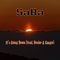 Thumbnail for the Saba - It's Going Down link, provided by host site