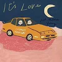 Thumbnail for the Cosmo's Midnight - It's Love link, provided by host site