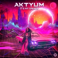 Thumbnail for the Aktyum - It's My S%!#@ link, provided by host site