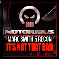 Thumbnail for the Marc Smith - It's Not That Bad link, provided by host site