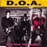 Thumbnail for the D.O.A. - It's Not Unusual...But it Sure is Ugly! link, provided by host site