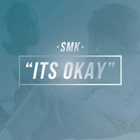 Thumbnail for the Smk - It's Okay link, provided by host site