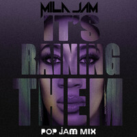 Thumbnail for the Mila Jam - It's Raining Them (Pop Jam Mix) link, provided by host site