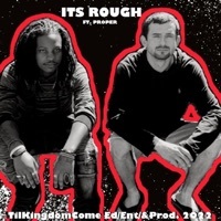 Thumbnail for the Kingdom - It's Rough link, provided by host site