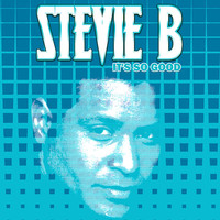 Thumbnail for the Stevie B - It's So Good link, provided by host site