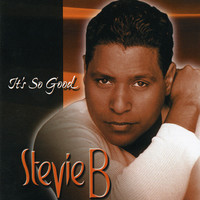 Thumbnail for the Stevie B - It's So Good link, provided by host site