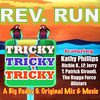 Thumbnail for the Rev Run - It's Tricky (Big Daddy G's Mix) link, provided by host site