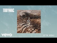 Thumbnail for the TobyMac - It’s You link, provided by host site