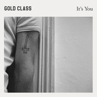 Thumbnail for the Gold Class - It's You link, provided by host site