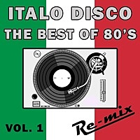 Thumbnail for the Remix - Italo Disco: The Best of 80's Remixes, Vol. 1 link, provided by host site