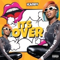 Thumbnail for the Icandy - Its Over link, provided by host site