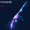 Thumbnail for the Ivanshee - Ivanshee Works link, provided by host site