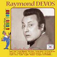 Thumbnail for the Raymond Devos - J'en ris, j'en pleure (Collection "Les rois du rire") link, provided by host site