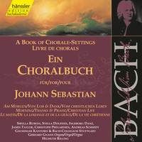 Thumbnail for the Johann Sebastian Bach - J.S. Bach: A Book of Chorale-Settings – Morning, Thanks and Praise & Christian Life link, provided by host site
