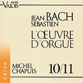 Thumbnail for the Michel Chapuis - J. S. Bach: L'œuvre pour orgue, Vol. 10 & 11 link, provided by host site