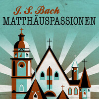 Thumbnail for the Johann Sebastian Bach - J. S. Bach Matthäuspassionen link, provided by host site