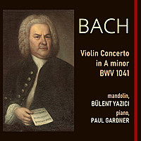 Thumbnail for the Johann Sebastian Bach - J.S. Bach: Violin Concerto in A Minor, BWV 1041 on Mandolin & Piano link, provided by host site