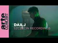 Thumbnail for the Dax - J - Szczecin Recordings - ARTE Concert link, provided by host site
