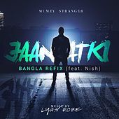 Thumbnail for the Mumzy Stranger - Jaan Atki (Bangla Refix) link, provided by host site