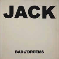Thumbnail for the Bad//Dreems - Jack link, provided by host site