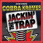 Thumbnail for the Cobra Krames - Jackin' The Trap link, provided by host site