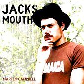 Thumbnail for the Martin Campbell - Jacks Mouth link, provided by host site