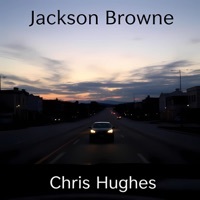 Thumbnail for the Chris Hughes - Jackson Browne link, provided by host site