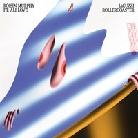 Thumbnail for the Róisín Murphy - Jacuzzi Rollercoaster / Can't Hang On link, provided by host site