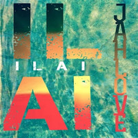Thumbnail for the Ilai - Jah Love link, provided by host site