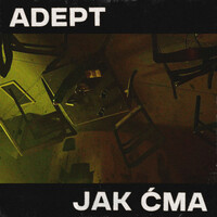 Thumbnail for the Adept - Jak ćma link, provided by host site