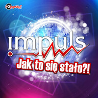 Thumbnail for the Impuls - Jak to się stało (Radio Edit) link, provided by host site