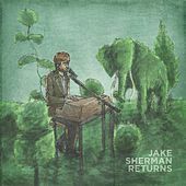 Thumbnail for the Jake Sherman - Jake Sherman Returns link, provided by host site