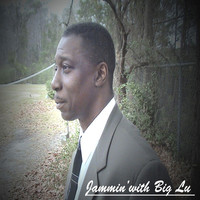 Thumbnail for the Big Lu - Jammin With Big Lu link, provided by host site