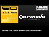 Thumbnail for the Armin van Buuren - Jan Vayne - Fruits & Passion (Armin van Buuren's Downtempo Mix) link, provided by host site