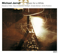 Thumbnail for the Michael Jarrell - Jarrell: Music for a While link, provided by host site